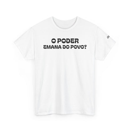 Camiseta “O Poder Emana do Povo” – Reflexão Sociológica sobre Poder e Sociedade