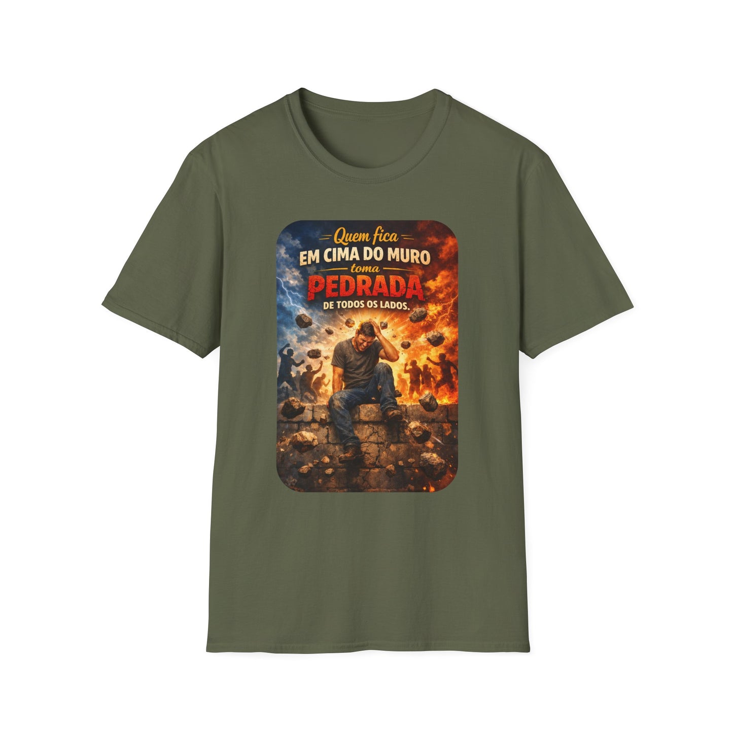 T-Shirt • "Quem fica em cima do muro toma pedrada de todos os lados" — Portuguese Saying Tee