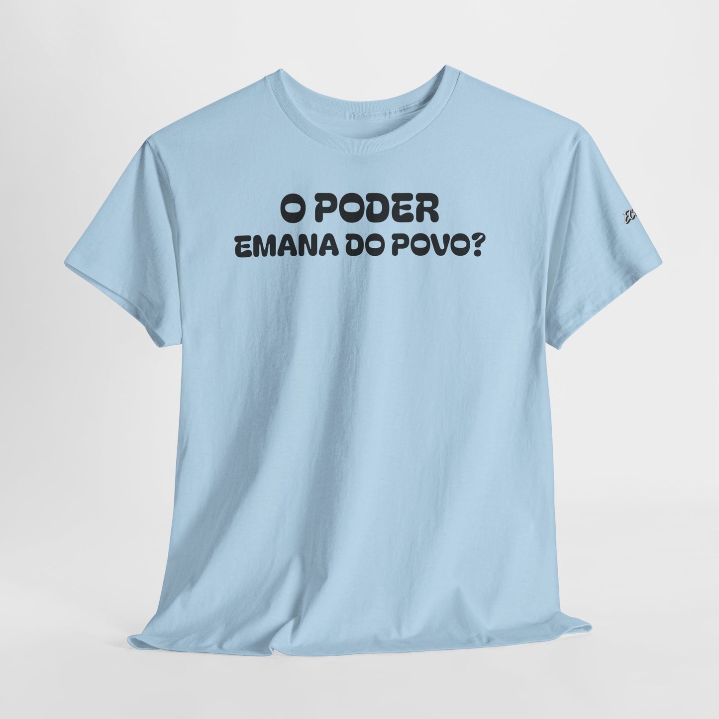 Camiseta “O Poder Emana do Povo” – Reflexão Sociológica sobre Poder e Sociedade
