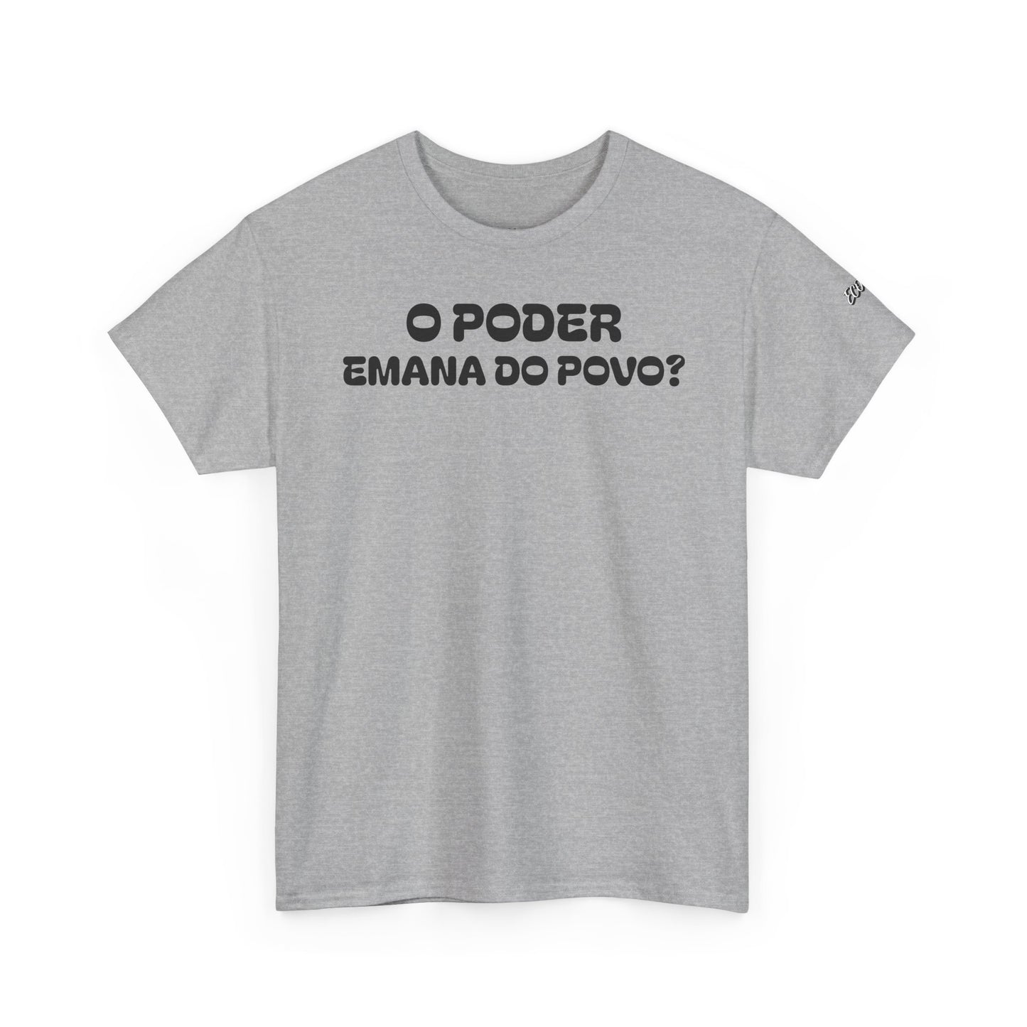 Camiseta “O Poder Emana do Povo” – Reflexão Sociológica sobre Poder e Sociedade