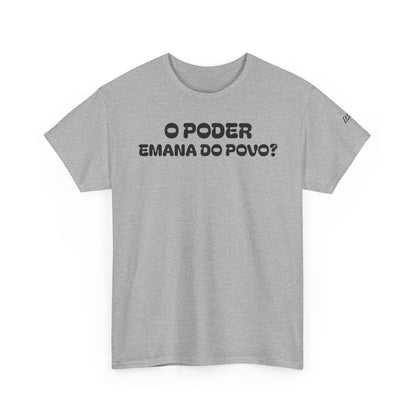 Camiseta “O Poder Emana do Povo” – Reflexão Sociológica sobre Poder e Sociedade