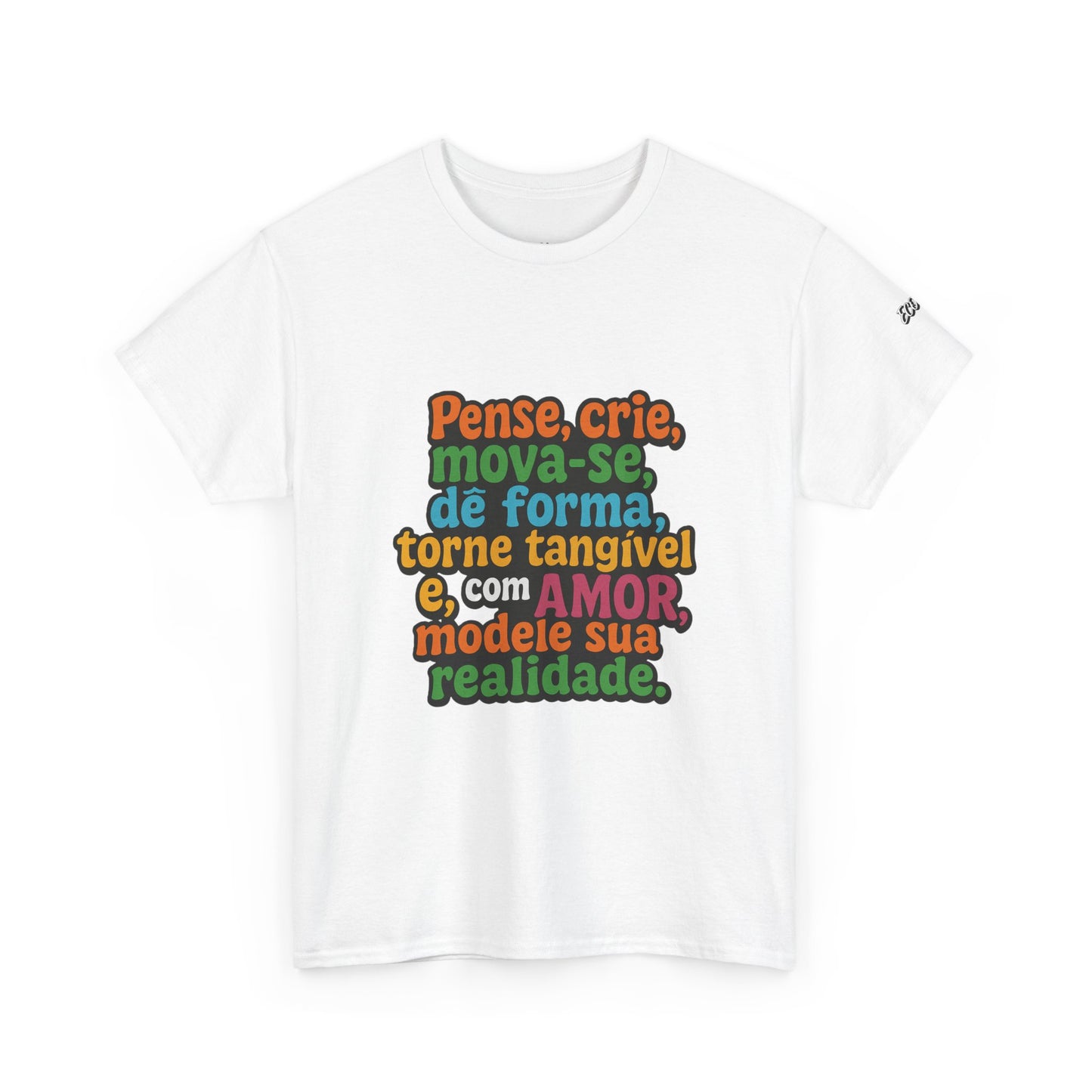 Camiseta inspiradora com citações portuguesas — "Pense, crie, mova-se..."
