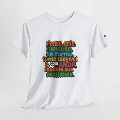 Camiseta inspiradora com citações portuguesas — "Pense, crie, mova-se..."