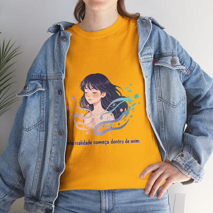 Camiseta Unissex “Minha Realidade Começa em Mim” — Algodão Premium | Afirmação de Abundância e Liberdade Interior