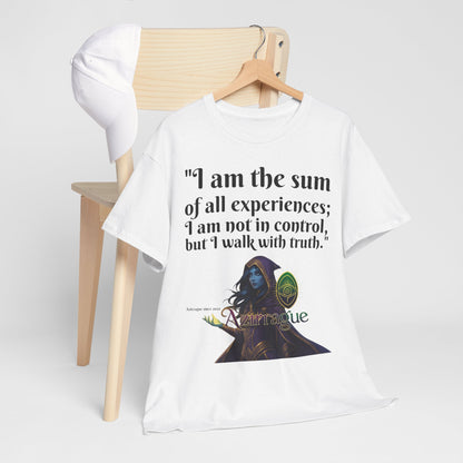 Inspirational Quote T-Shirt — "I am the sum of all experiences; I am not in control, but I walk with truth"