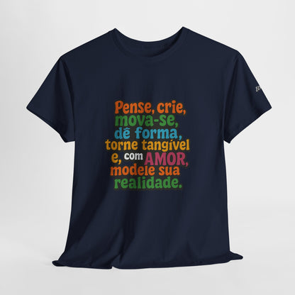 Camiseta inspiradora com citações portuguesas — "Pense, crie, mova-se..."