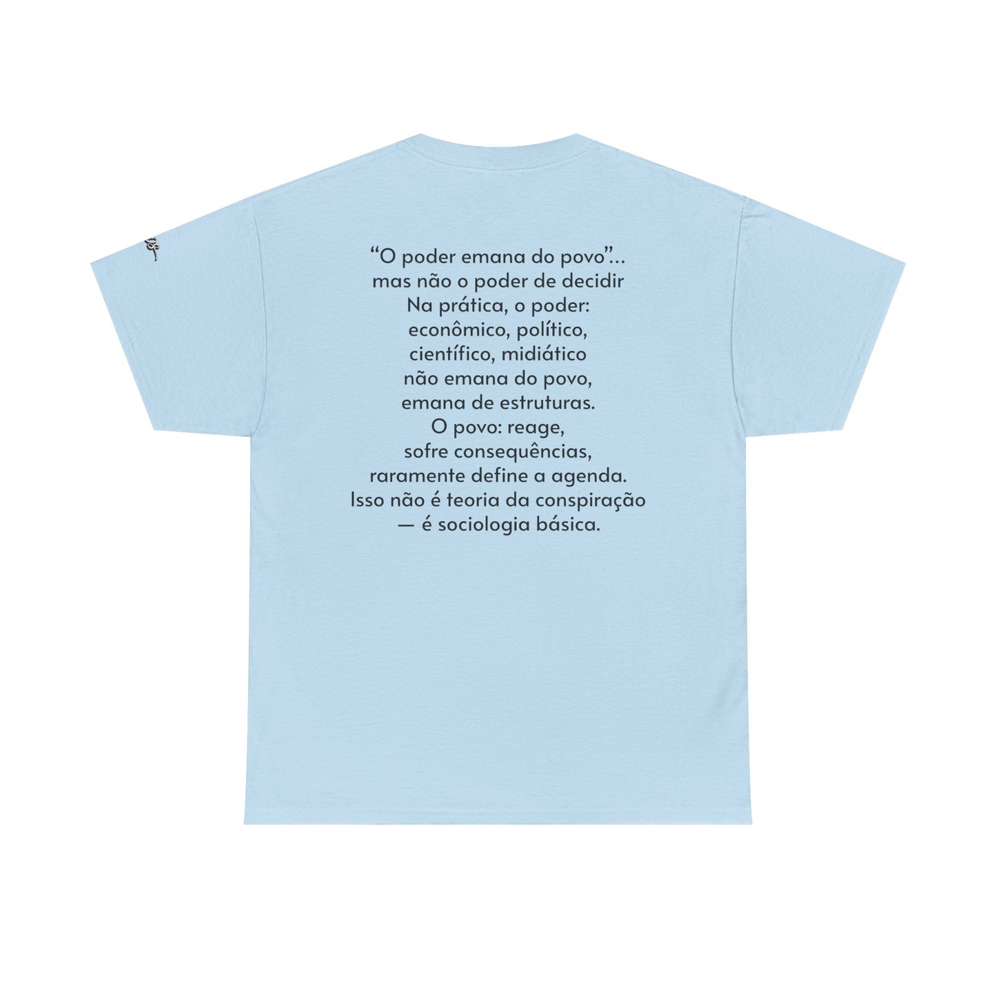 Camiseta “O Poder Emana do Povo” – Reflexão Sociológica sobre Poder e Sociedade