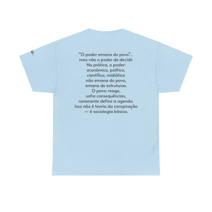 Camiseta “O Poder Emana do Povo” – Reflexão Sociológica sobre Poder e Sociedade