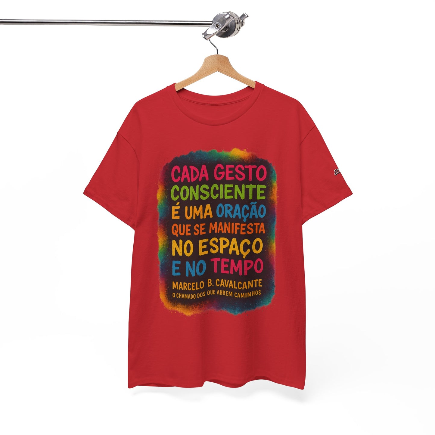 Camiseta Frase Filosófica “Cada gesto consciente é uma oração” – Algodão Premium Gildan 5000