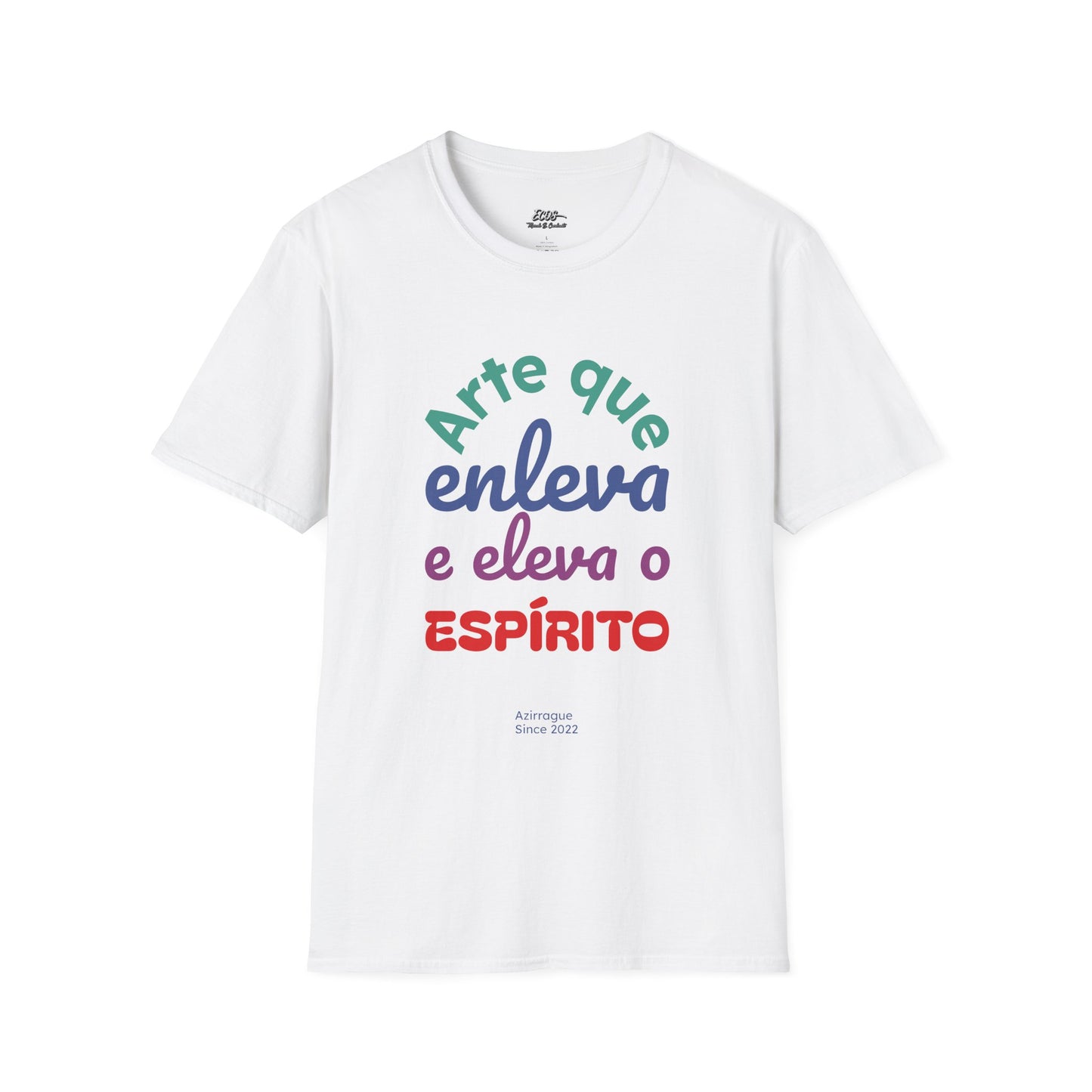Camiseta "Arte que eleva e enleva o espírito" | Azirrague