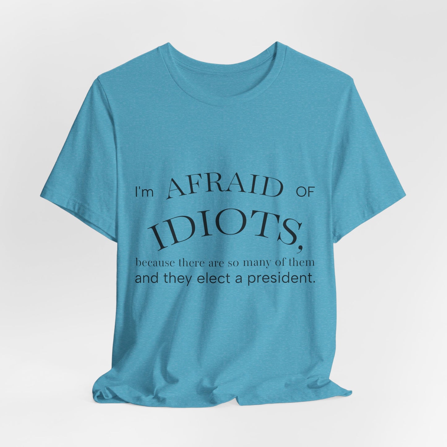 Camiseta Frase Irônica em Inglês | Quote Humor Político T-Shirt