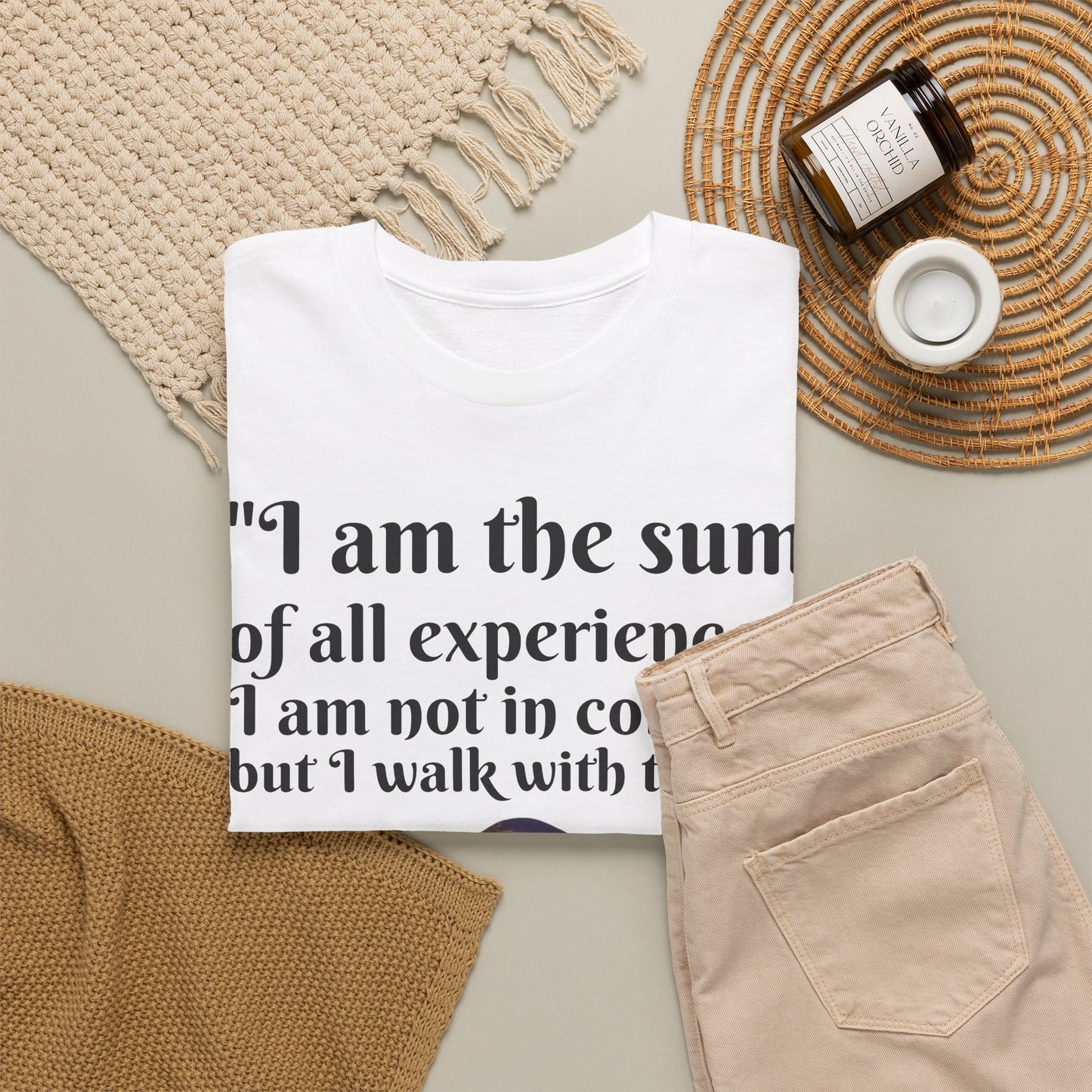 Inspirational Quote T-Shirt — "I am the sum of all experiences; I am not in control, but I walk with truth"