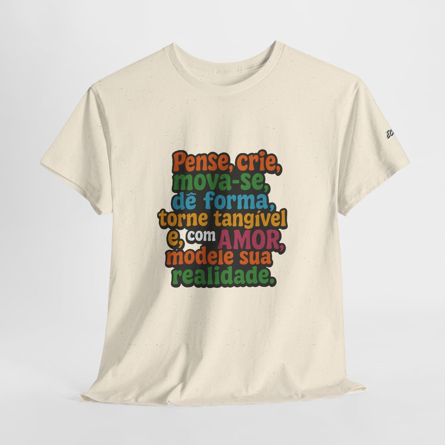 Camiseta inspiradora com citações portuguesas — "Pense, crie, mova-se..."