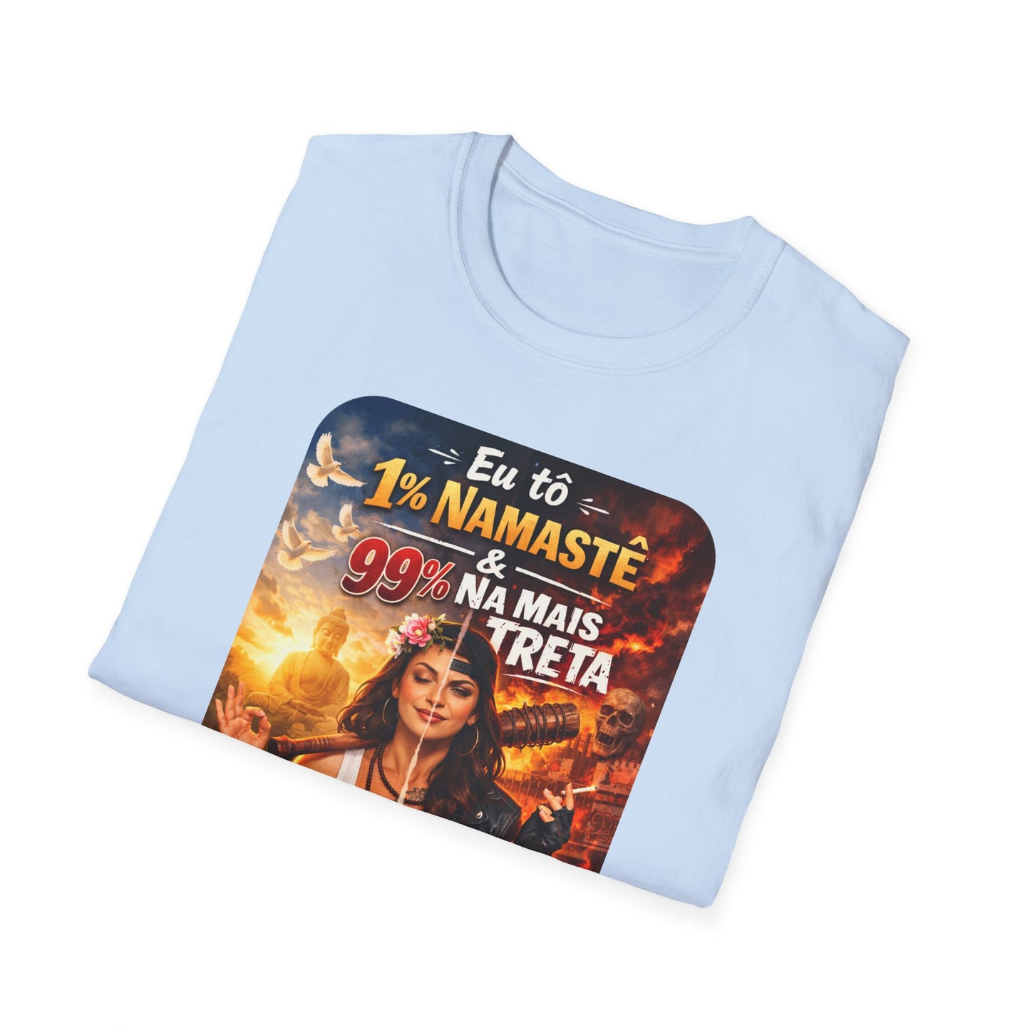 Camiseta "1% Namastê, 99% Treta" — T-shirt Sarcástica em Algodão