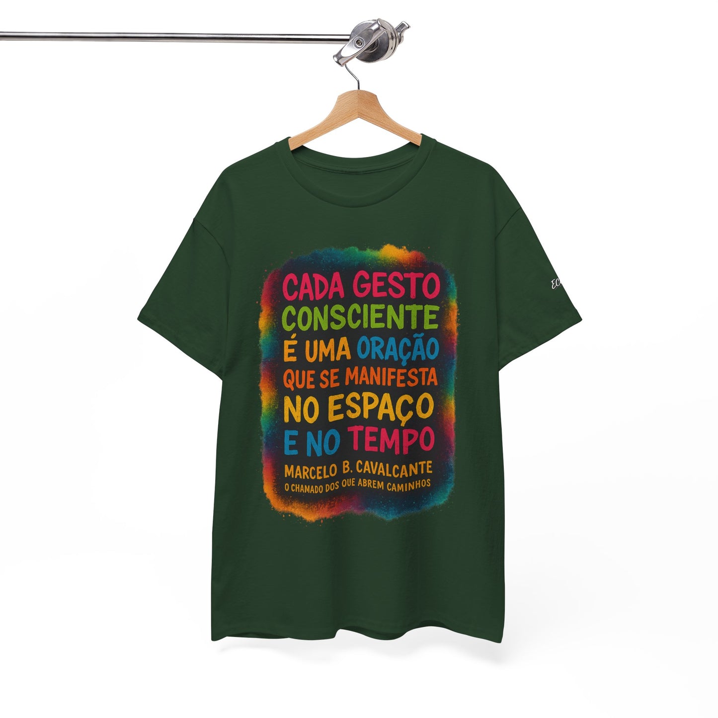 Camiseta Frase Filosófica “Cada gesto consciente é uma oração” – Algodão Premium Gildan 5000
