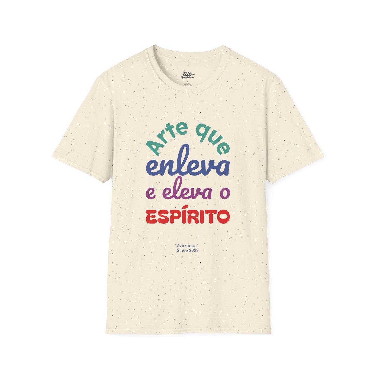 Camiseta "Arte que eleva e enleva o espírito" | Azirrague
