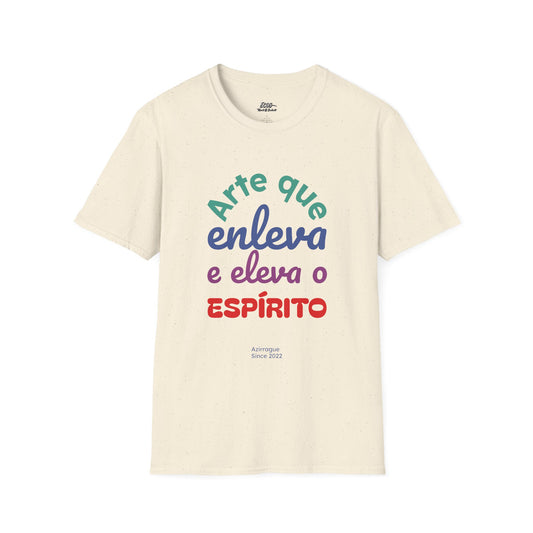 Camiseta "Arte que eleva e enleva o espírito" | Azirrague