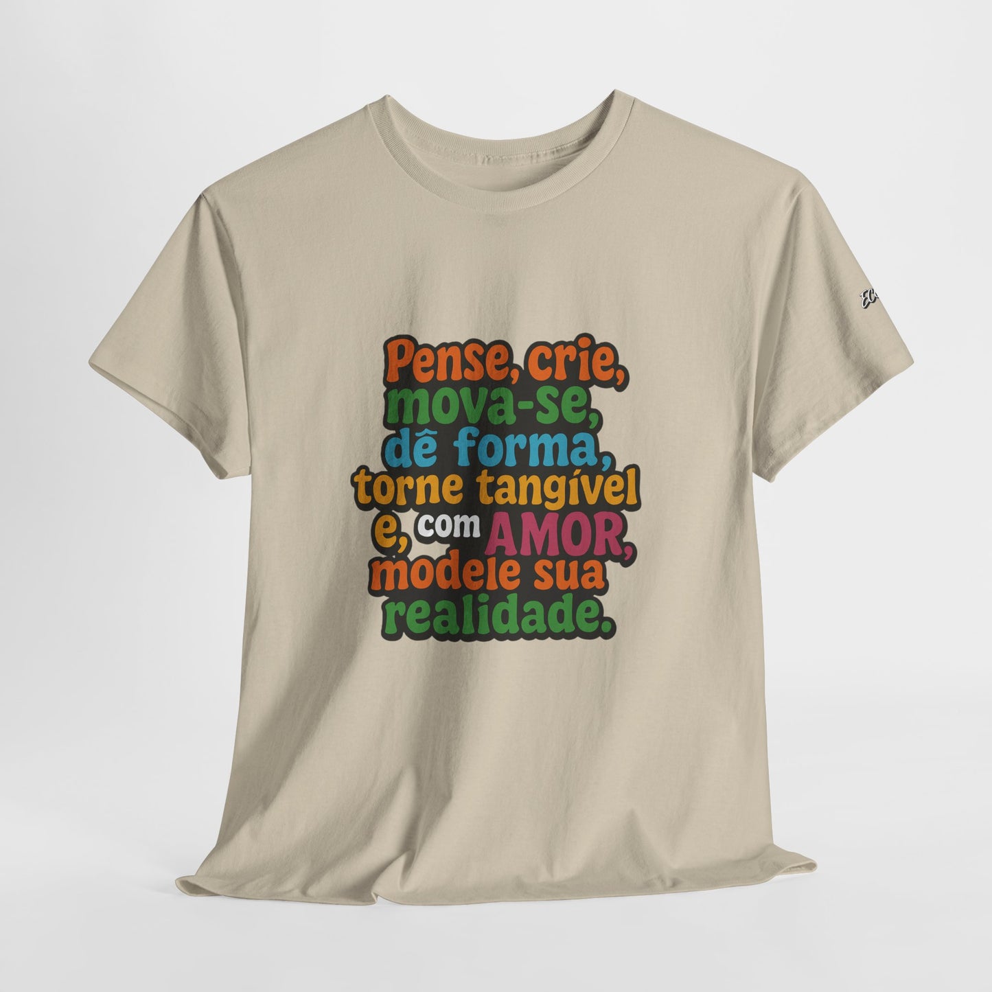 Camiseta inspiradora com citações portuguesas — "Pense, crie, mova-se..."