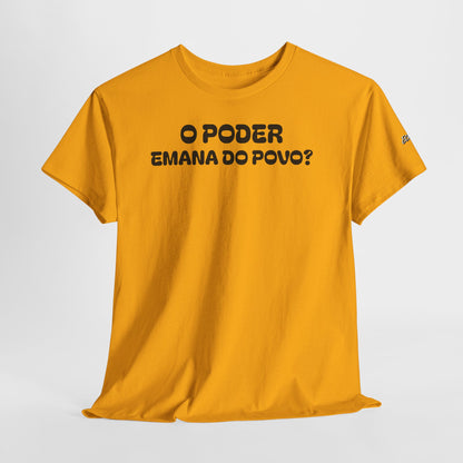 Camiseta “O Poder Emana do Povo” – Reflexão Sociológica sobre Poder e Sociedade