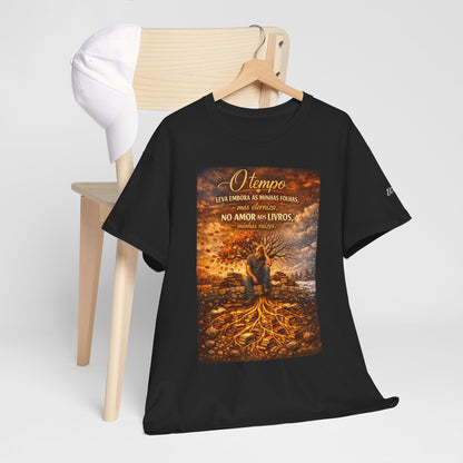 Camiseta Raízes Eternas – O Tempo Leva Minhas Folhas
