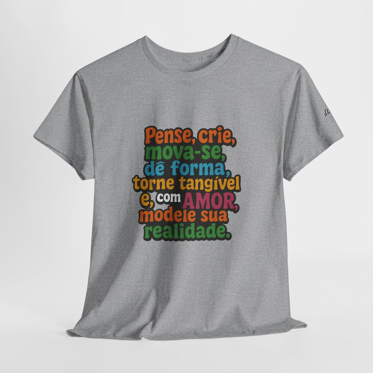 Camiseta inspiradora com citações portuguesas — "Pense, crie, mova-se..."