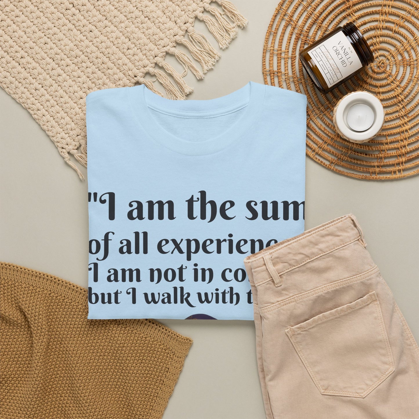 Inspirational Quote T-Shirt — "I am the sum of all experiences; I am not in control, but I walk with truth"