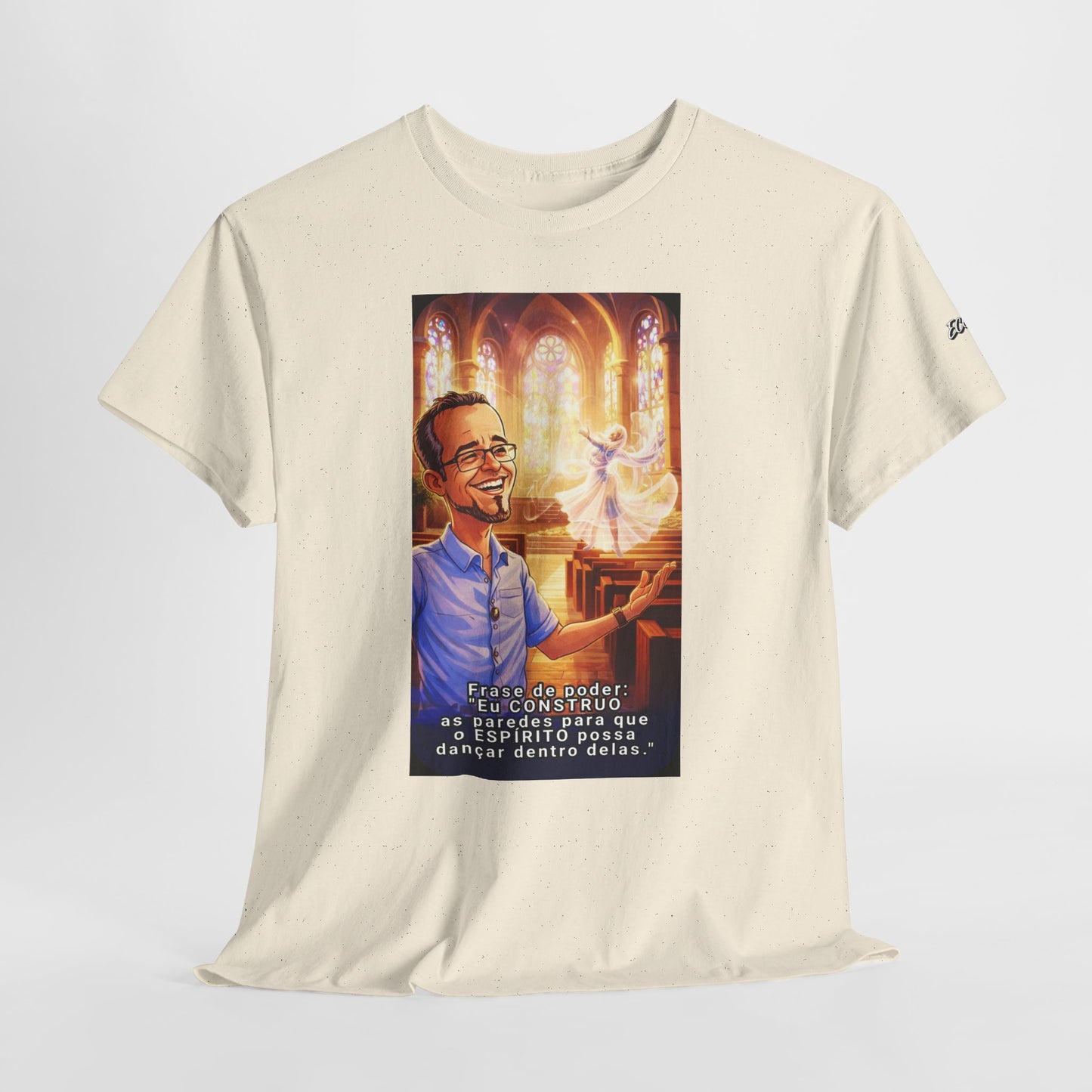 Camiseta Azimur com Frase de poder "Eu construo as paredes para que o Espírito possa dançar dentro delas."
 – Algodão Premium